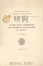 ON THE STRESS DISTRIBUTION OF CYLINDRICAL ELASTIC BODIES IN CONTACT   1964  PDF电子版封面     