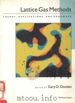 LATTICE GAS METHODS：THEORY，APPLICATIONS，AND HARDWARE   1991  PDF电子版封面  0262540630  GARY D. DOOLEN 