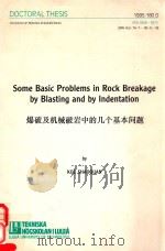 SOME BASIC PROBLEMS IN ROCK BREAKAGE BY BLASTING AND BY INDENTATION   1996  PDF电子版封面     