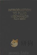 INTRODUCTION TO FLUID MECHANICS FOURTH EDITION   1973  PDF电子版封面  0471548529  ROBERT W.FOX ALAN T.MCDONALD 