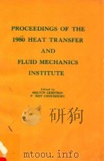 PROCEEDINGS OF THE 1980 HEAT TRANSFER AND FLUID MECHANICS INSTTTUTE（1980 PDF版）