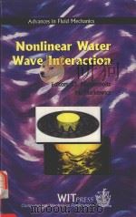 Nonlinear water wave interaction   1999  PDF电子版封面  1853125458  Mahrenholtz;Oskar.;Markiewicz; 