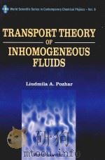 Transport theory of inhomogeneous fluids   1994  PDF电子版封面  9810217501  Pozhar;Liudmila A. 