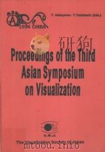 PROCEEDINGS OF THE THIRD ASIAN SYMPOSIUM ON VISUALIZATION   1994  PDF电子版封面  4906497012   