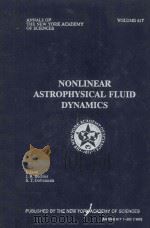 ANNALS OF THE NEW YORK ACADEMY OF SCIENCES VOLUME 617 NONLINEAR ASTROPHYSICAL FLUID DYNAMICS（1990 PDF版）