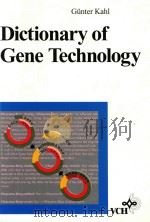 Dictionary of gene technology   1995  PDF电子版封面  3527300058  Kahl;Gunter. 