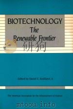 Biotechnology the renewable frontier（1986 PDF版）