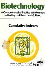 biotechnology acomprehensiue treatise in 8 volumes cumulative indexes   1989  PDF电子版封面  3527278664   