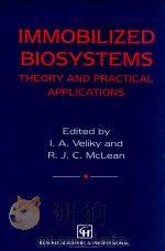 Immobilized biosystems : theory and practical applications   1994  PDF电子版封面  0751401757   
