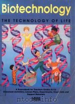 Biotechnology : the technology of life   1995  PDF电子版封面  0787205656   