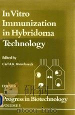 progress in biogechnology 5 in vitro immunization in hybridoma techmology（1988 PDF版）