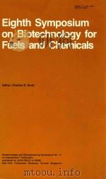Eighth Symposium on Biotechnology for Fuels and Chemicals（1986 PDF版）