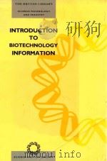 Introduction to biotechnology information   1991  PDF电子版封面  0712307621  written by the staff of the Br 