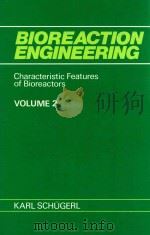 Bioreaction engineering volume 2 characteristic features of bioreactors（1990 PDF版）