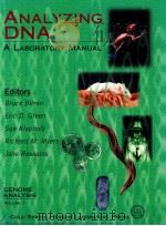 Genome Analysis a laboratory manual volume 1: Analyzing DNA   1997  PDF电子版封面  0879694963  bruce birren and eric d.green 