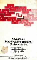 Advances in bacterial paracrystalline surface layers   1993  PDF电子版封面  0306445824  terry j.beveridge and susan f. 