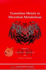 Transition metals in microbial metabolism   1997  PDF电子版封面    edited by Gnther Winkelmann an 