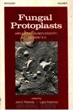 fungal protoplasts applications in biochemistry and genetics（1985 PDF版）