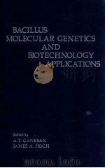 Bacillus molecular genetics and biotechnology applications（ PDF版）