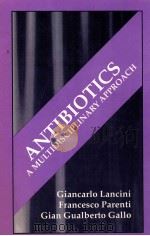 Antibiotics : a multidisciplinary approach     PDF电子版封面    1995 