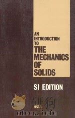 AN INTRODUCTION TO THE MECHANICS OF SOLIDS SI EDITION   1973  PDF电子版封面  0471342769  A.S.HALL 