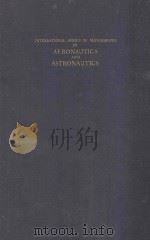 INTERNATIONAL SERIES OF MONOGRAPHS IN AERONAUTICS AND ASTRONAUTICS（1962 PDF版）