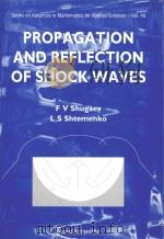 Propagation and reflection of shock waves   1998  PDF电子版封面  9810230109  Shugaev;F. V.;Shtemenko;L. S. 