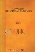 ADVANCED STRUCTURAL DYNAMICS   1980  PDF电子版封面    J.DONEA 