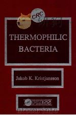 Thermophilic bacteria   1992  PDF电子版封面  0849352398  ed. by Jakob K. Kristjansson 