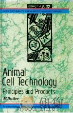 animal cell technology : principles and products   1987  PDF电子版封面  0335151671  m.butler 