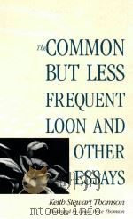 the common but less frequent loon and other essats keith stewart thomson   1993  PDF电子版封面  0300056303  linda price 