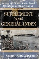 HISTORY OF UNITED STATES NAVAL OPERATIONS IN WORLD WAR II VOLUME XV SUPPLEMENT AND GENERAL INDEX（1962 PDF版）
