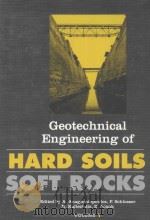 GEOTECHNICAL ENGINEERING OF HARD SOILS-SOFT ROCKS VOLUME 1   1993  PDF电子版封面  9054103450   