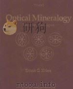 OPTICAL MINERALOGY THEORY AND TECHNIQUE   1987  PDF电子版封面  0865423237  ERNEST G.EHLERS 