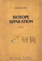 Isotope separation   1976  PDF电子版封面     