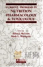 current problems in nutrition pharmacology & toxicology   1988  PDF电子版封面  0861960483  a.mclean and m.l.wahlqvist 