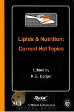 Lipids & nutrition : current hot topics   1996  PDF电子版封面  0952654261  k.g.berger 