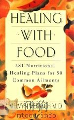 Healing with food : 281 nutritional healing plans for 50 common ailments（1993 PDF版）