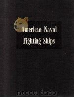 CICTIONARY OF AMERICAN NAVAL FIGHTING SHIPS VOLUME II 1963     PDF电子版封面     