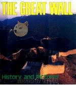THE GREAT WALL History and Pictures   1995  PDF电子版封面  7119014641  严秋白 