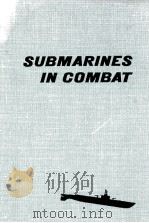 SUBMARINES IN COMBAT   1964  PDF电子版封面     
