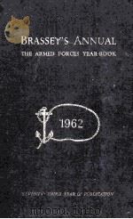 BRASSEY'S ANNUAL THE ARMED FORCES YEAR-BOOK 1962   1962  PDF电子版封面     