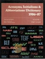 ACRONYMS INITIALISMS ABBREVIATIONS DICTIONARY TENTH EDITION 1986-87 VOLUMIE I PART 2 G-O（1985 PDF版）