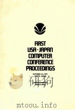 FIRST USA-JAPAN COMPUTER CONFERENCE PROCEEDINGS   1972  PDF电子版封面     