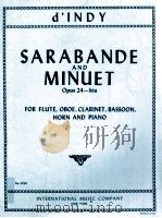 Sarabande and Minuet Opus 24-bis for flute Oboe clarinet bassoon horn and piano No.3060   1971  PDF电子版封面    d'Indy 