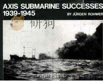 AXIS SUBMARINE SUCCESSES 1939-1945（1983 PDF版）