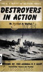 DESTROYERS IN ACTION   1945  PDF电子版封面    RICHARD A.SHAFTER 