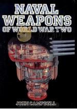 NAVAL WEAPONS OF WORLD WAR TWO   1985  PDF电子版封面  0870214594  JOHN GAMPBELL 