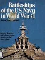 BATTLESHIPS OF THE U.S.NAVY IN WORLD WAR II WITH 115 DETAILED DRAWINGS BY SIEGFRIED BEYER AND 148 PH（1977 PDF版）