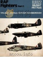 RAF FIGHTERS PART ONE WORLD WAR 2 FACT FILES   1978  PDF电子版封面  0354010905  WILLIAM GREEN AND GORDON SWANB 